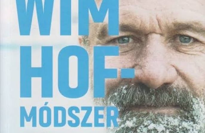 Wim Hof könyve -kötelező olvasmány a hidegterápia kedvelőinek