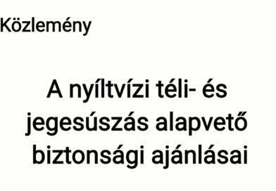 A nyíltvízi téli- és jegesúszás biztonsági ajánlásai