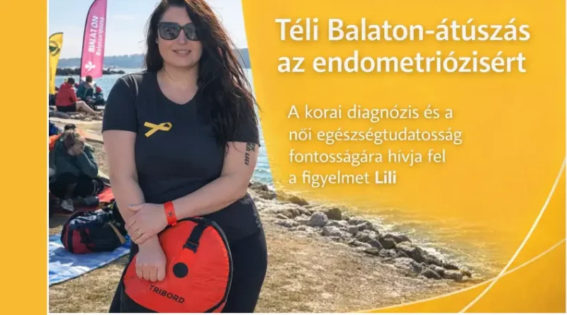 Endometriózis -Bodor Andrea Lili a téli Balatont átúszva üzent a nőknek -VIDEO!